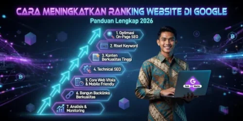 Cara Meningkatkan Ranking Website di Google Panduan Lengkap 2026