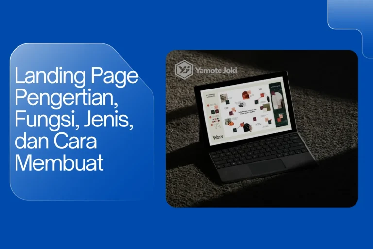 Landing Page Pengertian, Fungsi, Jenis, dan Cara Membuat