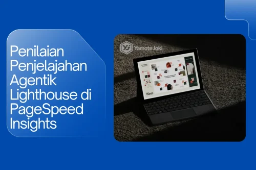 Penilaian Penjelajahan Agentik Lighthouse di PageSpeed Insights