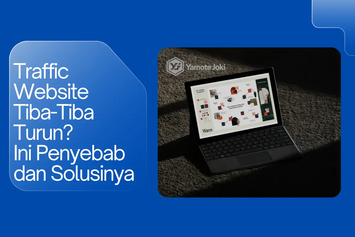 Traffic Website Tiba-Tiba Turun? Ini Penyebab dan Cara Mengeceknya